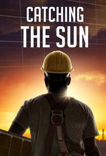 دانلود مستند Catching the Sun 20157170-2066626062