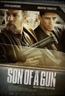 دانلود فیلم Son of a Gun 201419162-1200327752
