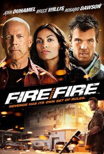 دانلود فیلم Fire with Fire 20129302-2059351149