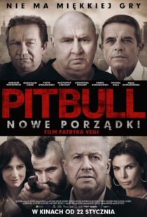 دانلود فیلم Pitbull. Nowe porzadki 20168219-1842003258
