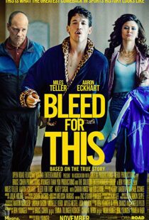 دانلود فیلم Bleed for This 20166733-1079110552