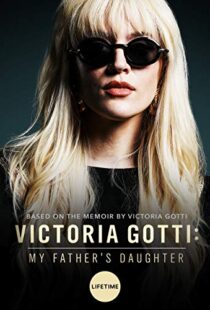 دانلود فیلم Victoria Gotti: My Father’s Daughter 20197999-920724157