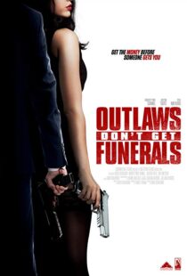 دانلود فیلم Outlaws Don’t Get Funerals 20199878-1807663894