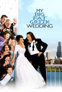 دانلود فیلم My Big Fat Greek Wedding 200234241-725700138