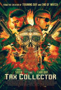 دانلود فیلم The Tax Collector 202049193-589242651