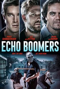 دانلود فیلم Echo Boomers 202054849-69473297
