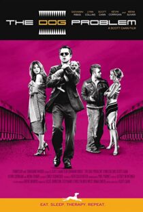 دانلود فیلم The Dog Problem 200697574-1804010169