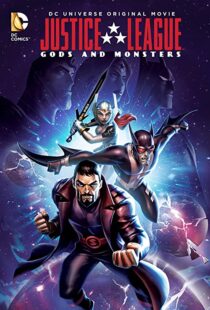 دانلود انیمیشن Justice League: Gods and Monsters 201591900-269644218