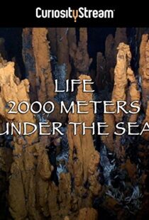 دانلود مستند Life 2,000 Meters Under the Sea 2014103931-1029366782