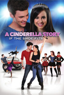 دانلود فیلم A Cinderella Story: If the Shoe Fits 2016110104-655162460