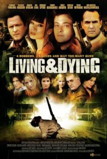 دانلود فیلم Living & Dying 2007111168-2040116714