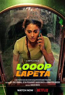 دانلود فیلم هندی Looop Lapeta 2022274331-1667216248