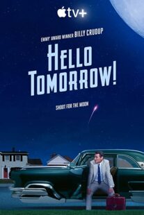 دانلود سریال !Hello Tomorrow322006-2056591044