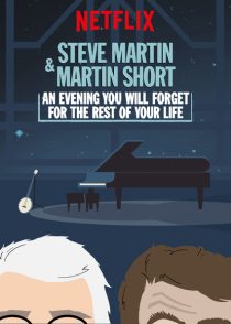دانلود فیلم Steve Martin and Martin Short: An Evening You Will Forget for the Rest of Your Life 2018372868-1225457905