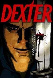 دانلود انیمیشن Dexter: Early Cuts382791-960047261