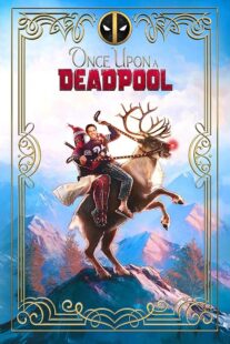 دانلود فیلم Once Upon a Deadpool 2018394228-106582154