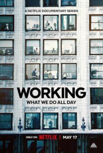دانلود سریال Working: What We Do All Day410341-1046455933