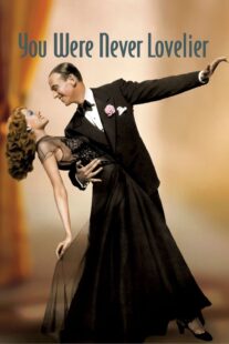 دانلود فیلم You Were Never Lovelier 1942413141-913208461