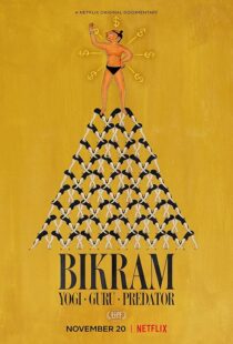 دانلود فیلم Bikram: Yogi, Guru, Predator 2019418848-1101413367