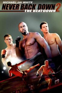 دانلود فیلم Never Back Down 2: The Beatdown 2011422915-1952831110