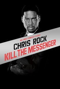 دانلود استندآپ کمدی Chris Rock: Kill the Messenger – London, New York, Johannesburg 2008423367-304834734