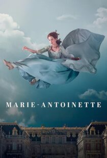 دانلود سریال Marie Antoinette427790-970360980