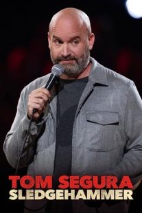 دانلود فیلم Tom Segura: Sledgehammer 2023430037-849775044