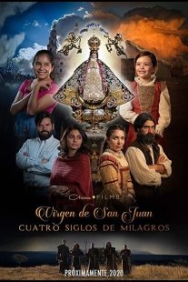 دانلود فیلم Our Lady of San Juan, Four Centuries of Miracles 2021430397-2031329346