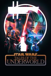 دانلود انیمیشن Star Wars: Tales of the Underworld430898-602490777