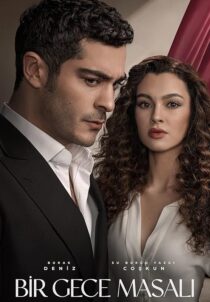 دانلود سریال (Bir Gece Masali) A Night’s Tale432676-1018963443
