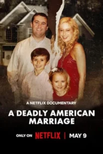 دانلود مستند A Deadly American Marriage 2025435575-1299789222