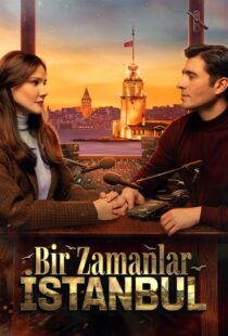 دانلود سریال Bir Zamanlar Istanbul435409-1461233093