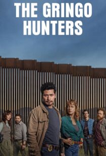 دانلود سریال The Gringo Hunters435884-885173948