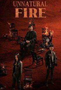 دانلود سریال Unnatural Fire436050-260835646