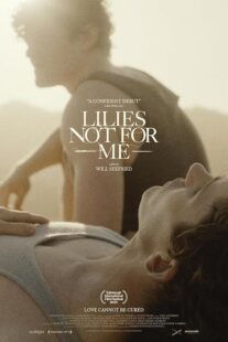دانلود فیلم Lilies Not for Me 2024435781-1480252631