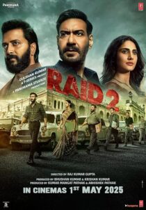 دانلود فیلم هندی Raid 2 2025435325-1743761391