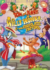 دانلود انیمیشن Tom and Jerry: Willy Wonka and the Chocolate Factory 2017436132-1692439362